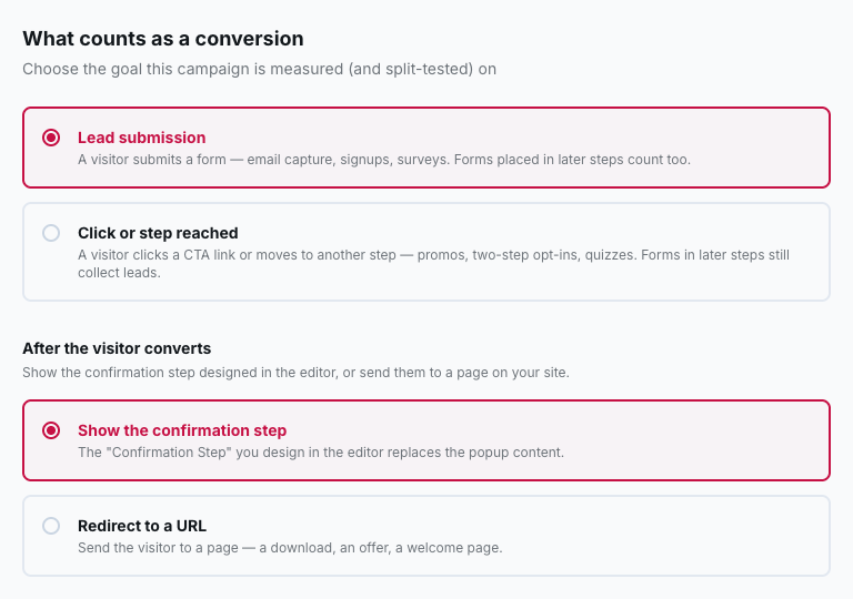 The conversion goal and what happens after the conversion.